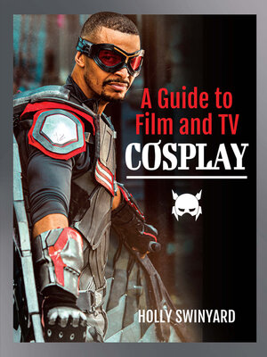 A Guide to Film and TV Cosplay - ebook